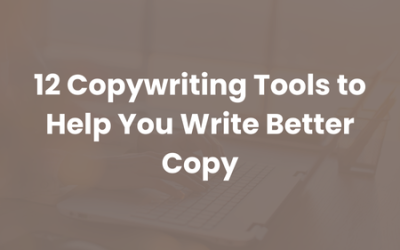 12 Copywriting Tools to Help You Write Better Copy